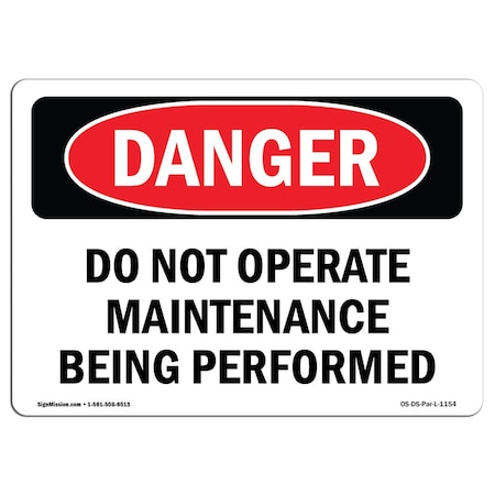 Signmission OSHA Danger, Do Not Operate Maintenance Being Performed, 7in X 5in Decal, 7" W, 5" H, Landscape OS-DS-D-57-L-1154
